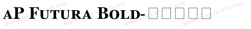 aP Futura Bold字体转换